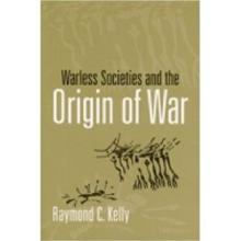 A propos des sociétés sans guerre et de l'origine des guerres